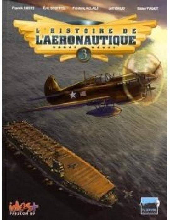 L'HISTOIRE DE L'AERONAUTIQUE T3