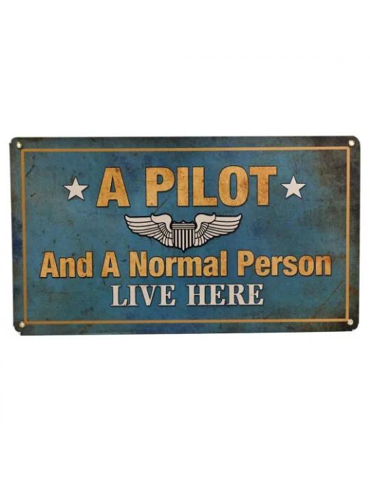 PLAQUE METAL A PILOT AND A NORMAL PERSON LIVES HERE