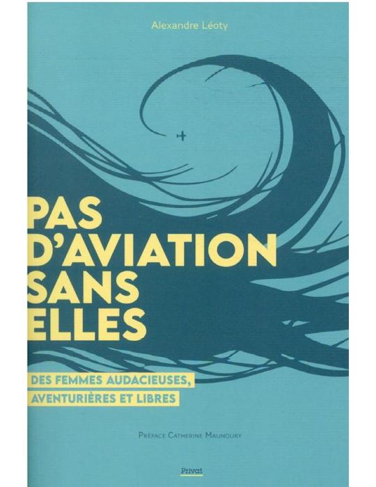 PAS D'AVIATIN SANS ELLES