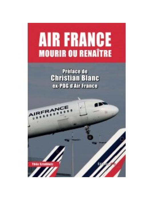 AIR FRANCE MOURIR OU RENAITRE